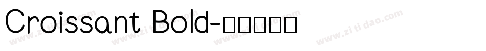 Croissant Bold字体转换